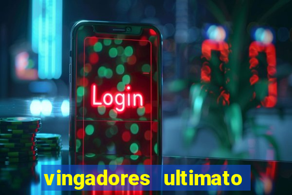 vingadores ultimato filme completo dublado gratis